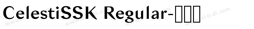 CelestiSSK Regular字体转换